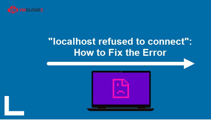 localhost-da-tu-choi-ket-noi